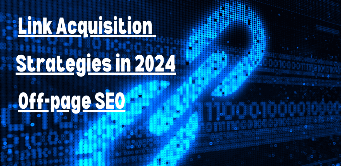 Link Acquisition Strategies in 2024