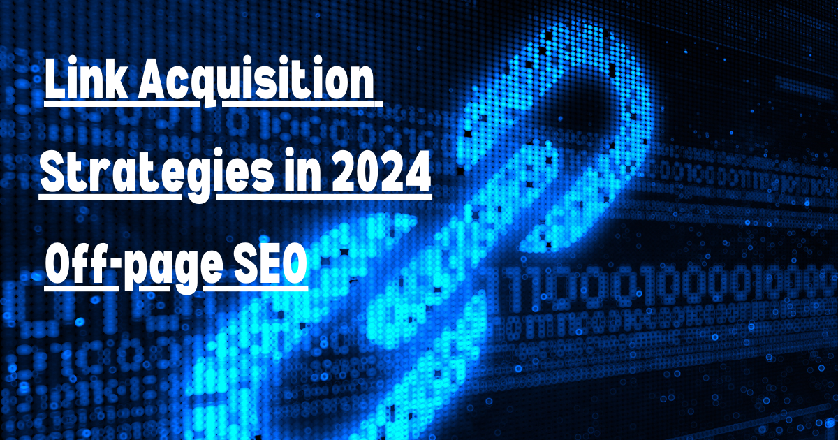 Link Acquisition Strategies in 2024