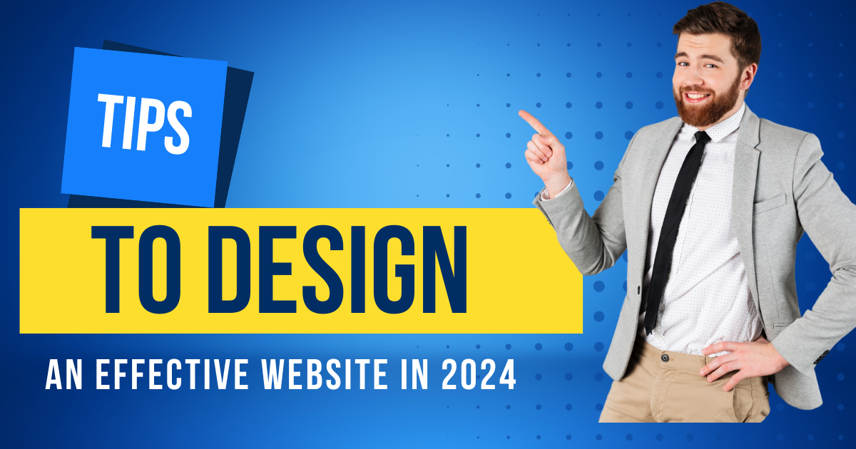 Tips to design an effective website in 2024