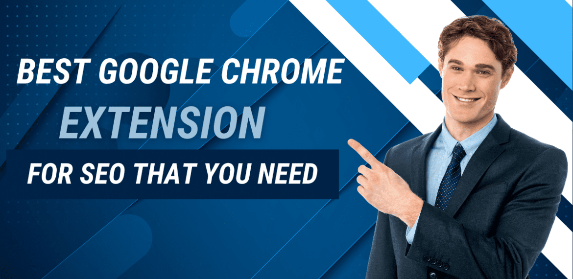 Best Google Chrome extensions for SEO that you need