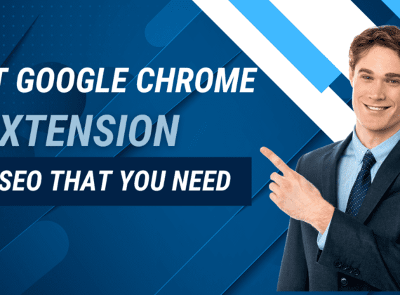 Best Google Chrome extensions for SEO that you need