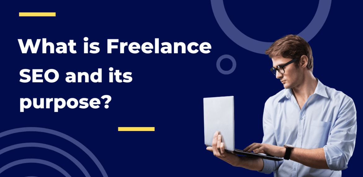 What is Freelance SEO and its purpose?