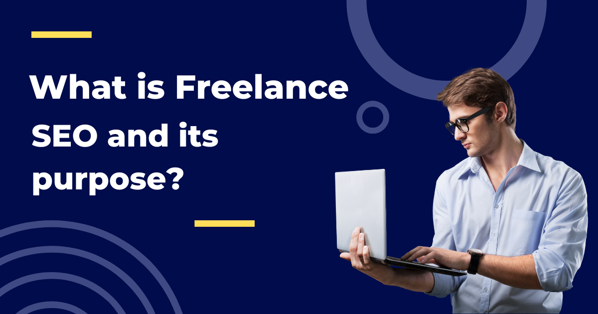 What is Freelance SEO and its purpose?