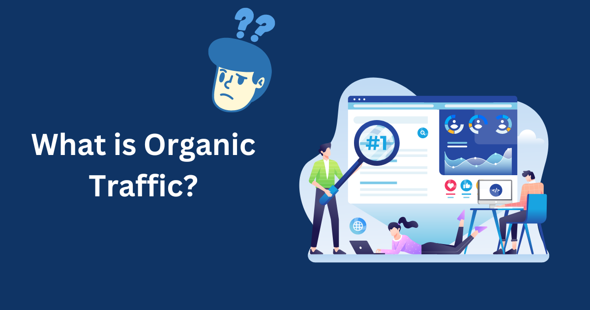 What is Organic Traffic?