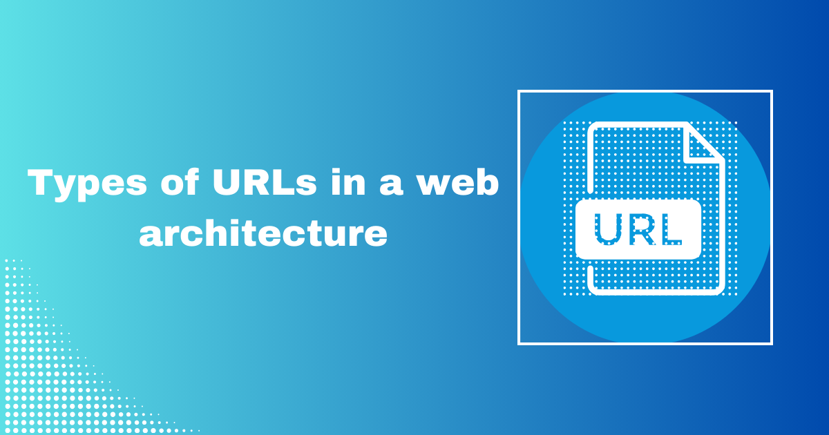 Types of URLs