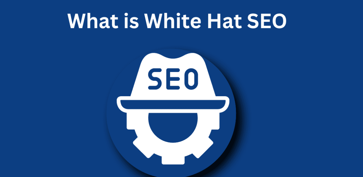 What is White Hat SEO?