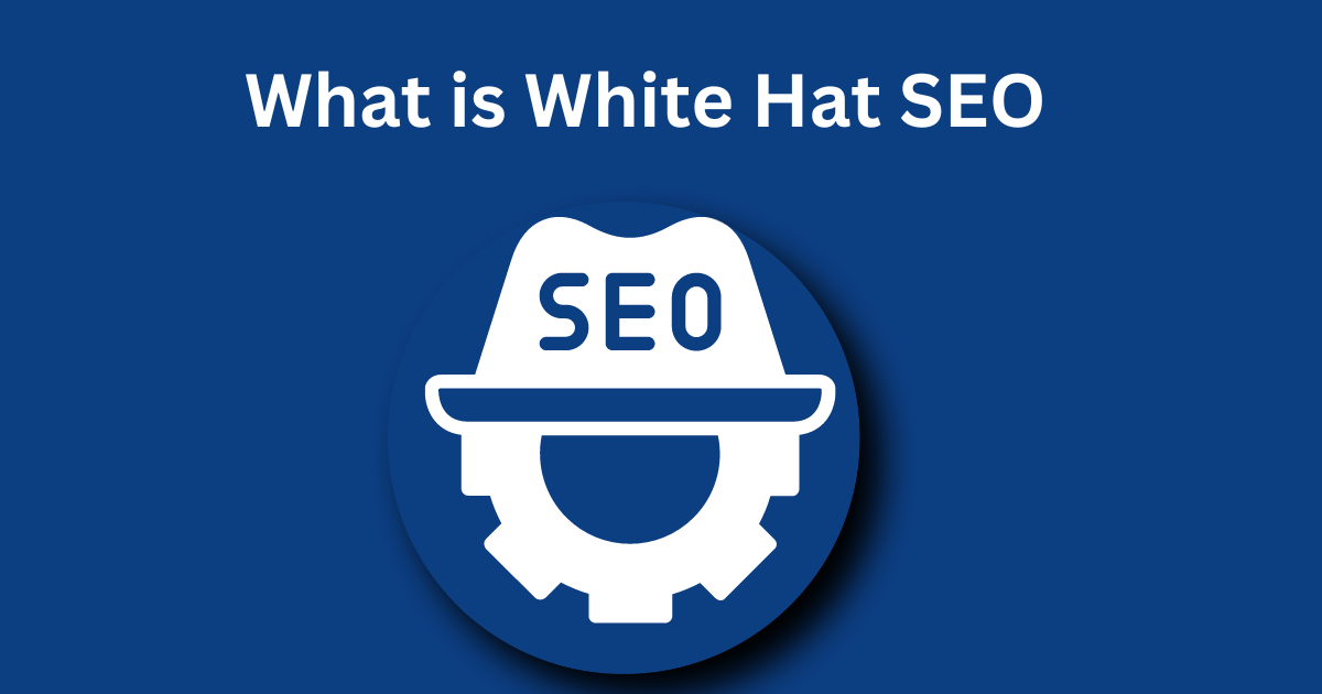 What is White Hat SEO?