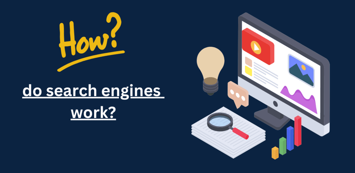 How do search engines work?