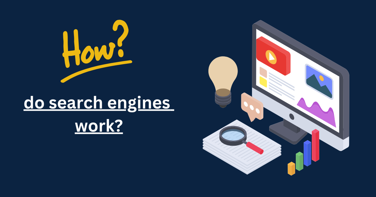 How do search engines work?